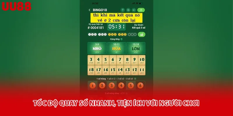 Tốc độ quay số nhanh, tiện ích với người chơi